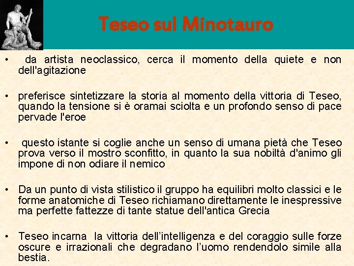 Teseo sul Minotauro • da artista neoclassico, cerca il momento della quiete e non
