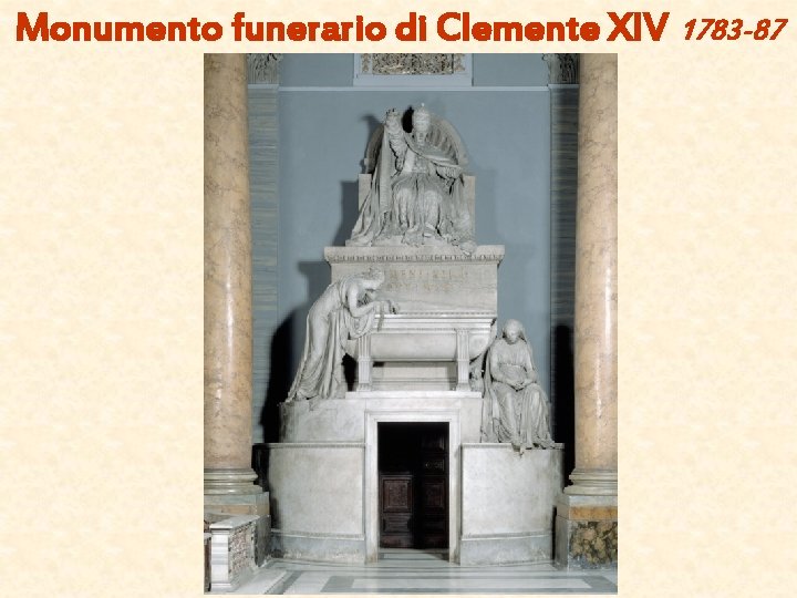 Monumento funerario di Clemente XIV 1783 -87 