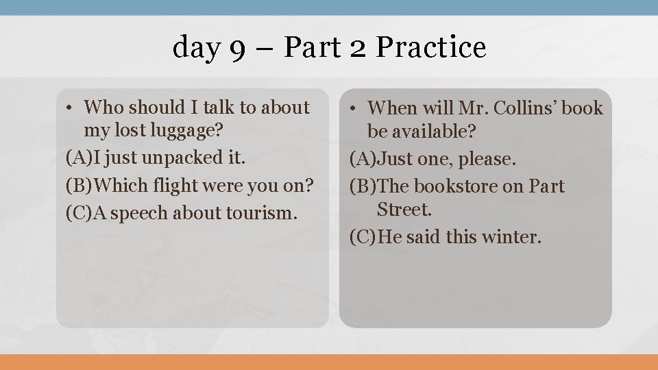 day 9 – Part 2 Practice • Who should I talk to about my