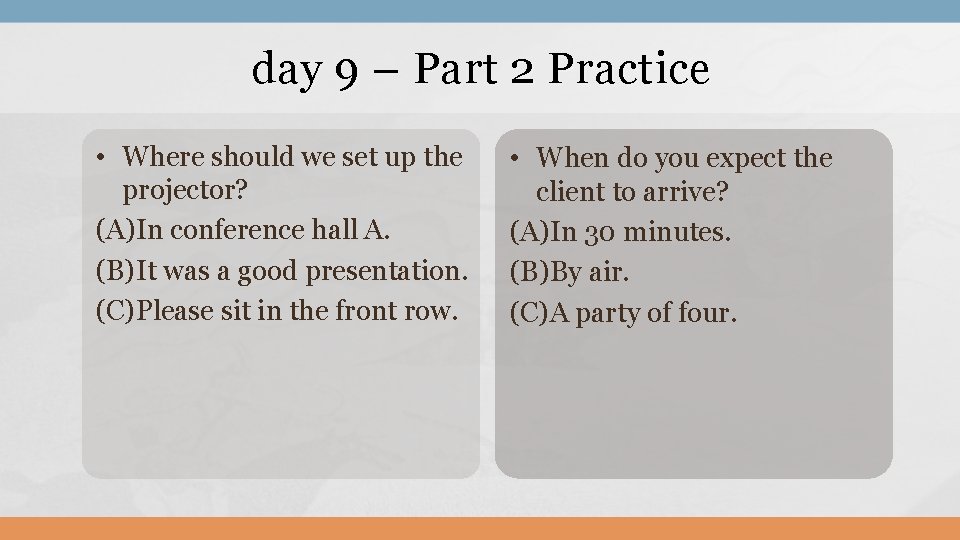 day 9 – Part 2 Practice • Where should we set up the projector?