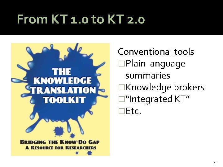 Kt Tools Examples Taking Politics Seriously Rethinking Knowledge Translation for Public