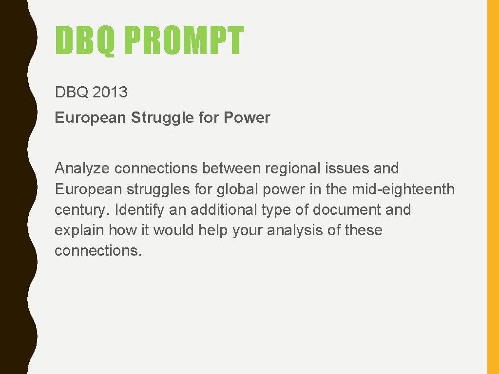 DBQ PROMPT DBQ 2013 European Struggle for Power Analyze connections between regional issues and