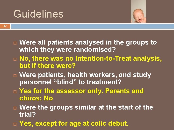Guidelines 17 Were all patients analysed in the groups to which they were randomised?