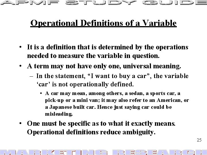 Operational Definitions of a Variable • It is a definition that is determined by Operational Definitions of a Variable • It is a definition that is determined by