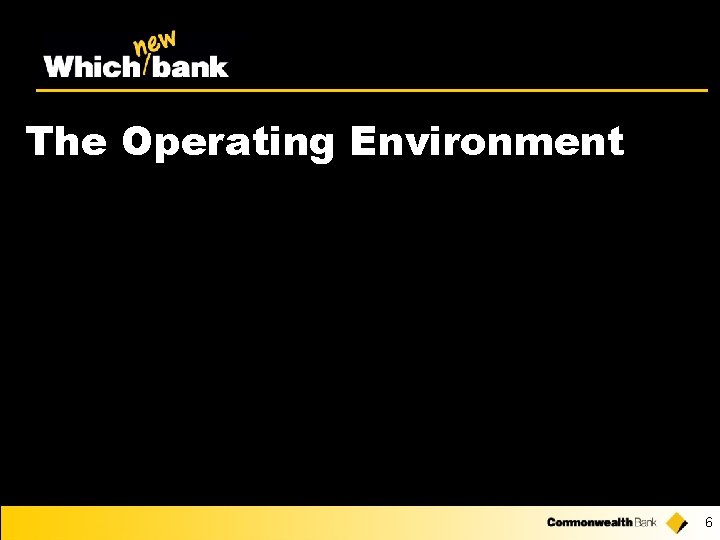 The Operating Environment 6 