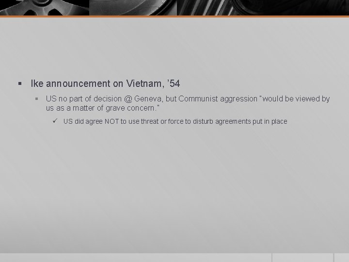 § Ike announcement on Vietnam, ’ 54 § US no part of decision @