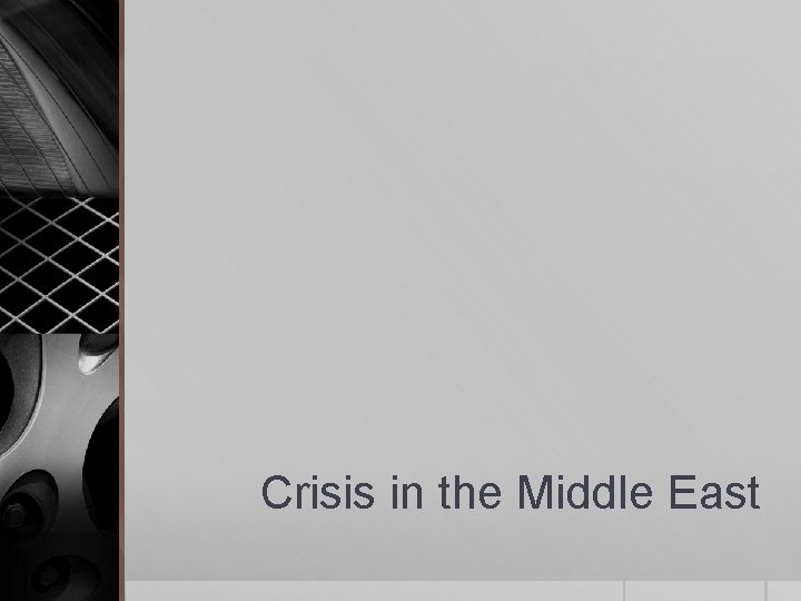 Crisis in the Middle East 