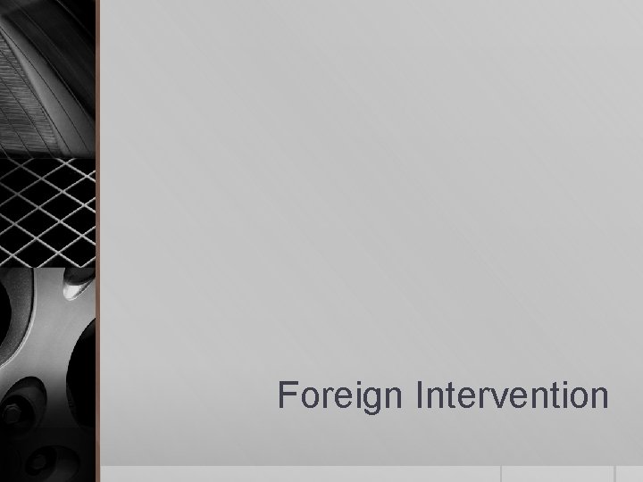 Foreign Intervention 