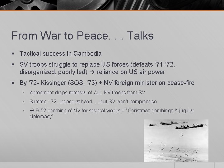 From War to Peace. . . Talks § Tactical success in Cambodia § SV