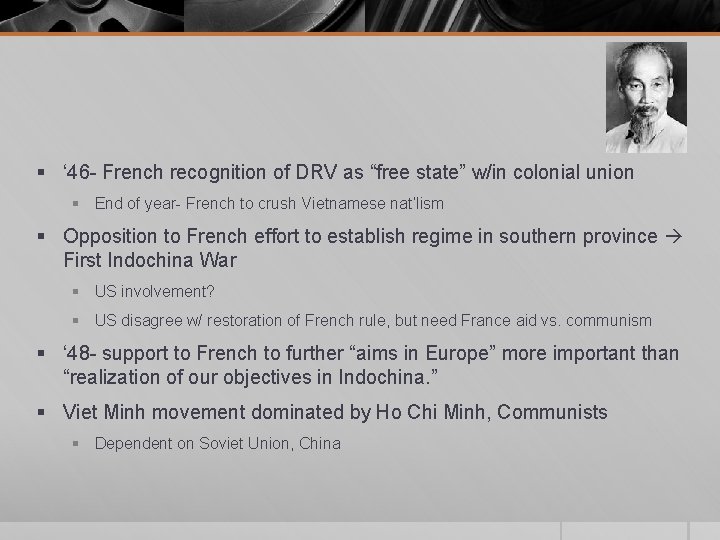 § ‘ 46 - French recognition of DRV as “free state” w/in colonial union