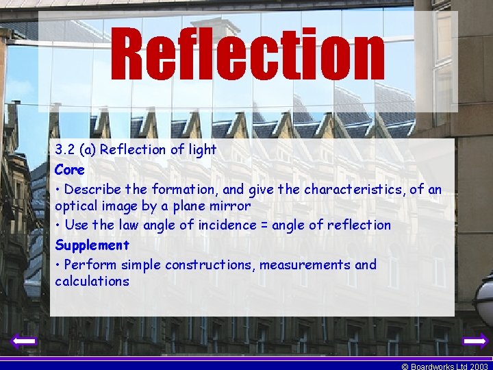 Reflection 3. 2 (a) Reflection of light Core • Describe the formation, and give