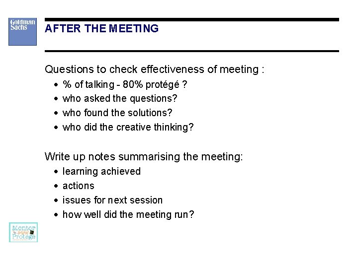 AFTER THE MEETING Questions to check effectiveness of meeting : · · % of