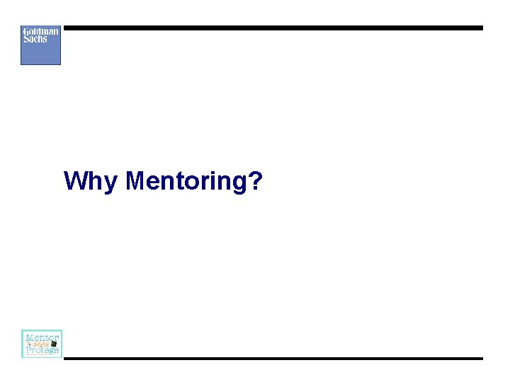 Why Mentoring? 