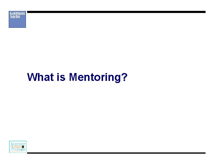 What is Mentoring? 
