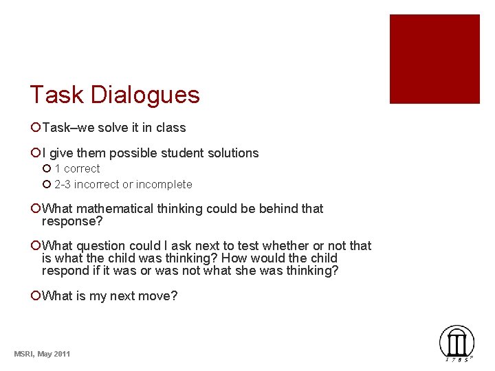 Task Dialogues ¡ Task–we solve it in class ¡ I give them possible student