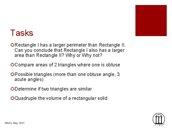 Tasks ¡Rectangle I has a larger perimeter than Rectangle II. Can you conclude that