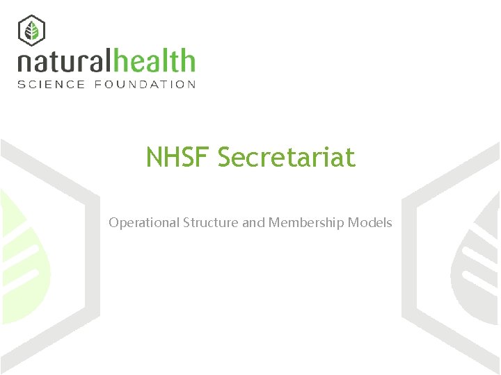 NHSF Secretariat Operational Structure and Membership Models 