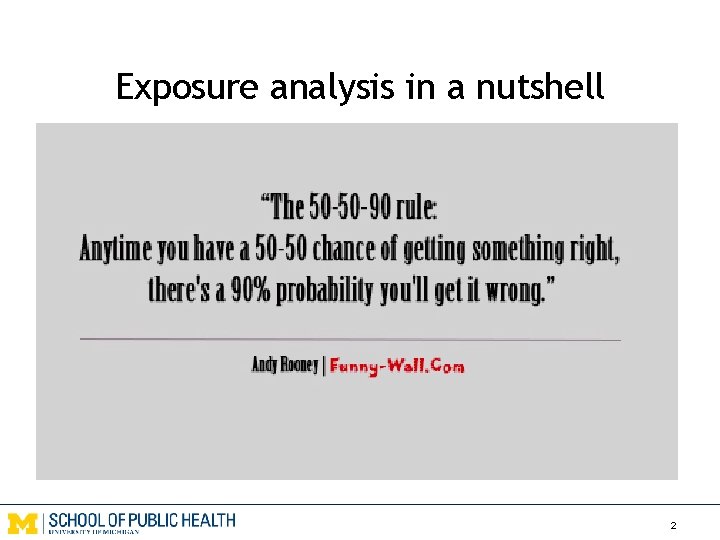 Exposure analysis in a nutshell 2 