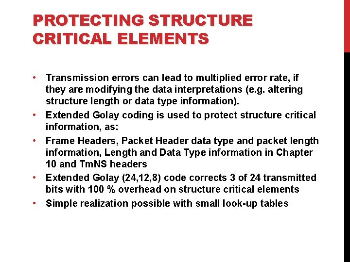 PROTECTING STRUCTURE CRITICAL ELEMENTS • Transmission errors can lead to multiplied error rate, if PROTECTING STRUCTURE CRITICAL ELEMENTS • Transmission errors can lead to multiplied error rate, if