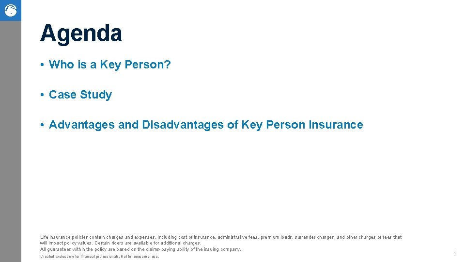 Key Man Coverage Key Person Coverage PRESENTED BY Joe Sample Designations