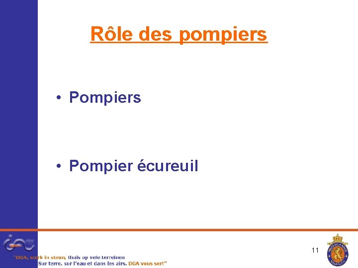 Rôle des pompiers • Pompiers • Pompier écureuil 11 