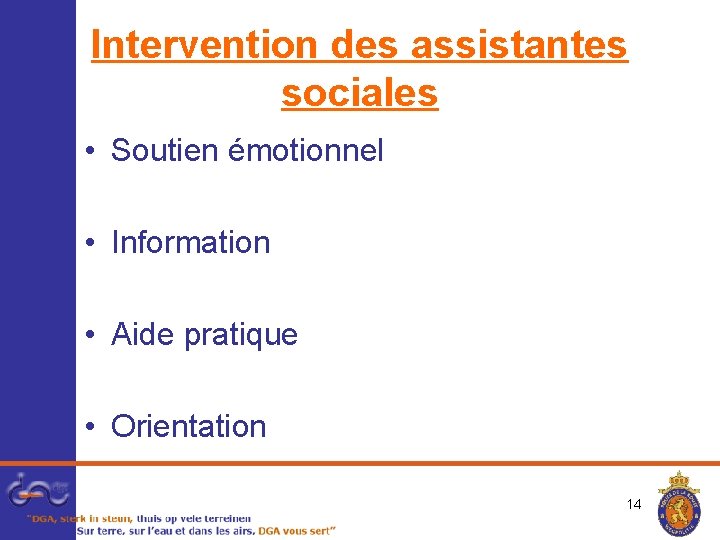 Intervention des assistantes sociales • Soutien émotionnel • Information • Aide pratique • Orientation