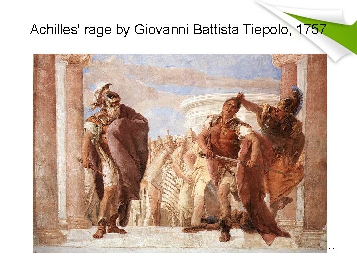 Achilles' rage by Giovanni Battista Tiepolo, 1757 11 