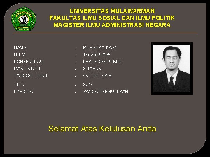 UNIVERSITAS MULAWARMAN FAKULTAS ILMU SOSIAL DAN ILMU POLITIK MAGISTER ILMU ADMINISTRASI NEGARA NAMA :