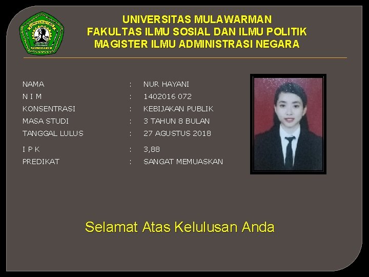 UNIVERSITAS MULAWARMAN FAKULTAS ILMU SOSIAL DAN ILMU POLITIK MAGISTER ILMU ADMINISTRASI NEGARA NAMA :