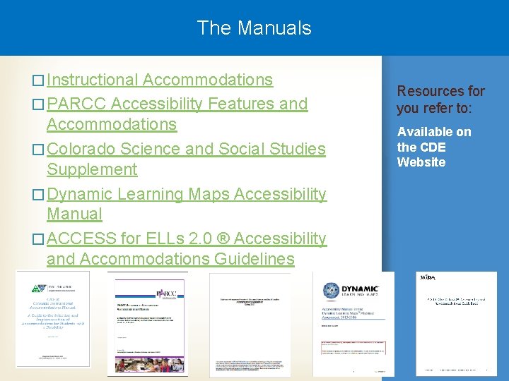 The Manuals � Instructional Accommodations � PARCC Accessibility Features and Accommodations � Colorado Science