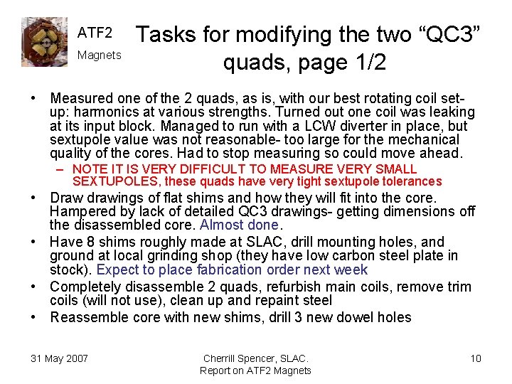 ATF 2 Magnets Tasks for modifying the two “QC 3” quads, page 1/2 •