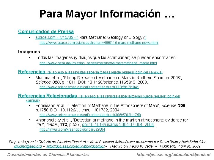 Para Mayor Información … Comunicados de Prensa • space. com - 1/15/09 - “Mars