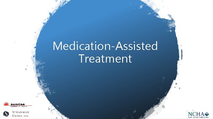 Medication-Assisted Treatment 