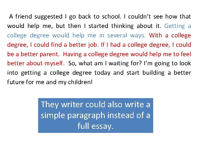 A friend suggested I go back to school. I couldn’t see how that would