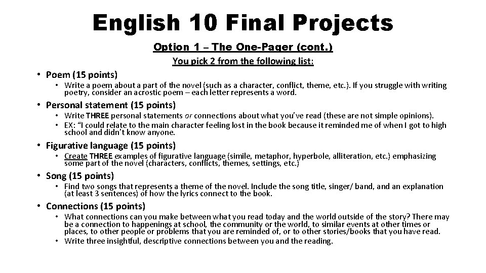 English 10 Final Projects Option 1 – The One-Pager (cont. ) You pick 2