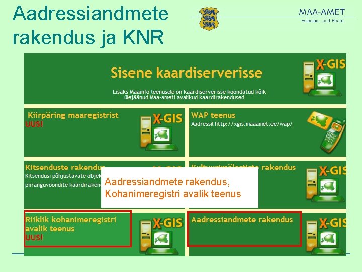 Aadressiandmete rakendus ja KNR Aadressiandmete rakendus, Kohanimeregistri avalik teenus 