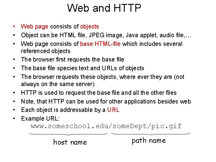 Web and HTTP • Web page consists of objects • Object can be HTML