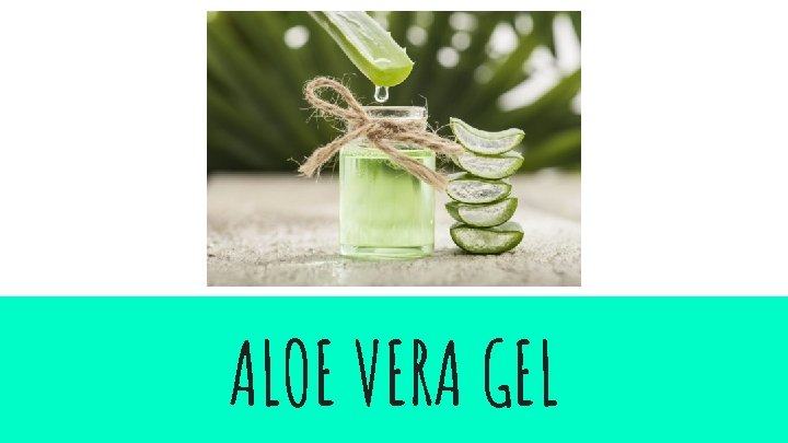 ALOE VERA GEL 