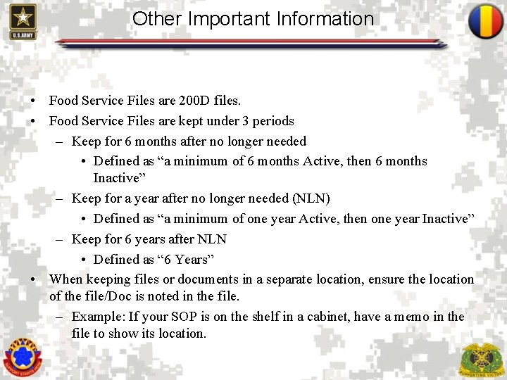 Other Important Information • Food Service Files are 200 D files. • Food Service