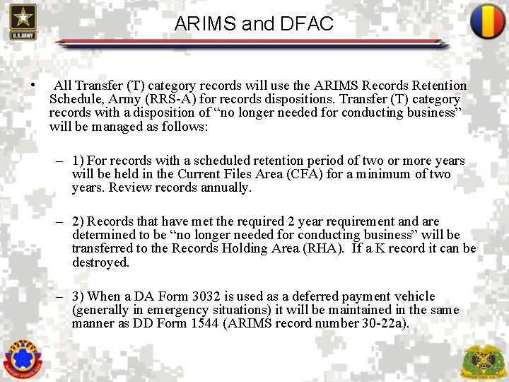 ARIMS and DFAC • All Transfer (T) category records will use the ARIMS Records