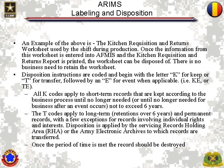 ARIMS Labeling and Disposition • An Example of the above is - The Kitchen