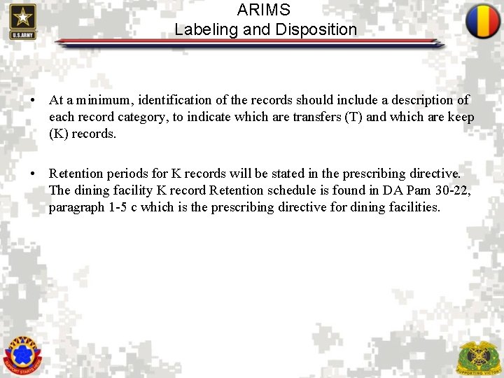 ARIMS Labeling and Disposition • At a minimum, identification of the records should include