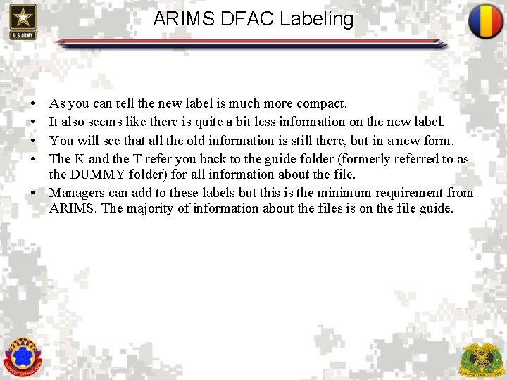 ARIMS DFAC Labeling • • As you can tell the new label is much