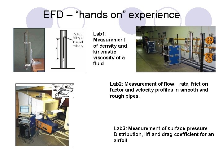 EFD – “hands on” experience Lab 1: Measurement of density and kinematic viscosity of