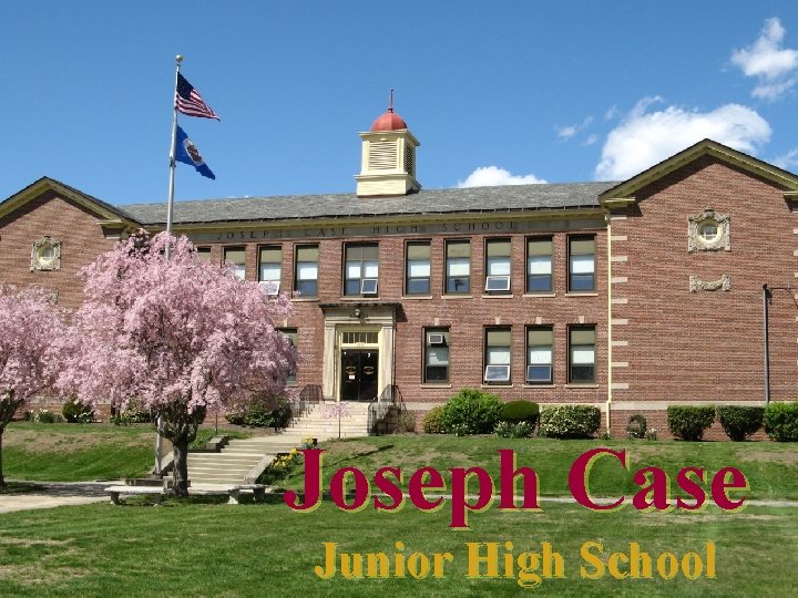 Joseph Case Junior High School 