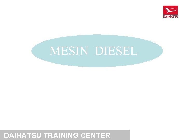 MESIN DIESEL DAIHATSU TRAINING CENTER 