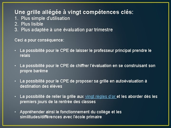 Une grille allégée à vingt compétences clés: 1. Plus simple d’utilisation 2. Plus lisible