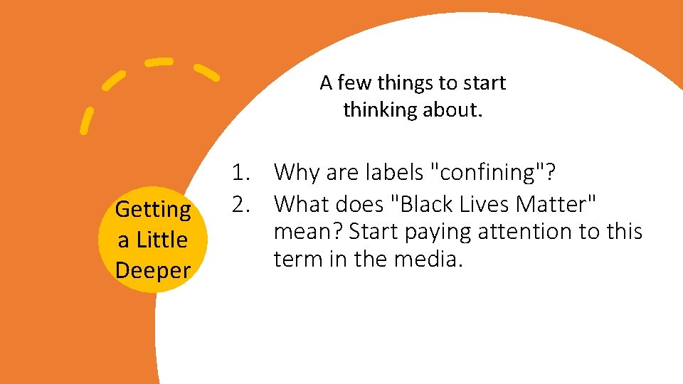 A few things to start thinking about. Getting a Little Deeper 1. Why are A few things to start thinking about. Getting a Little Deeper 1. Why are