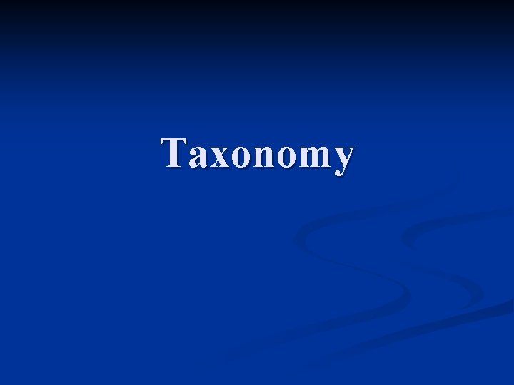 Taxonomy 