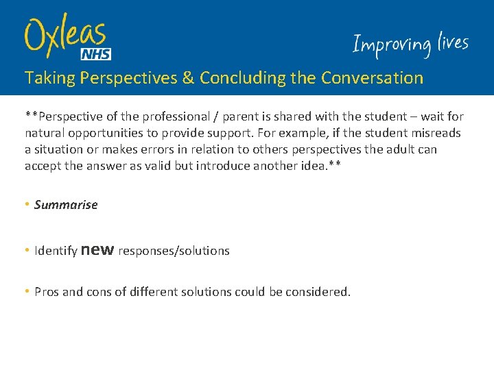 Taking Perspectives & Concluding the Conversation **Perspective of the professional / parent is shared